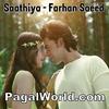 Saathiya - Farhan Saeed - 320Kbps