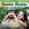 Twinkle Twinkle - Ujda Chaman