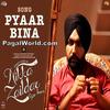 Pyar Bina (Nikka Zaildar) - Prabh Gill 190Kbps