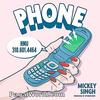 Phone - Mickey Singh - 320Kbps