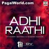 Adhi Raathi - Harry Sandhu - 320Kbps