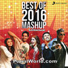 Best of 2016 Mashup - DJ Kiran Kamath 320Kbps