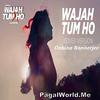Wajah Tum Ho (Cover) - Debina Bonnerjee 190Kbps