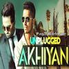 Akhiyaan (Unplugged) Falak 190Kbps