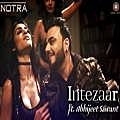Intezaar - Abhijeet Sawant Da Banotra 320Kbps