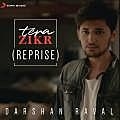 Tera Zikr Reprise - Darshan Raval 190Kbps