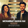 Mohabbat Nasha Hai Acoustic - Tony n Neha 320Kbps