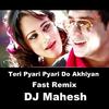 Pyari Pyari Do Akhiyan - Fast DJ Remix