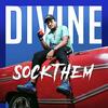 Sock Them - DIVINE