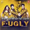 Fugly Fugly Kya Hai Special Ringtone (PagalWorld.com)