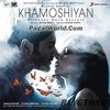 Khamoshiyan - Kya Ush Gali Me Ringtone